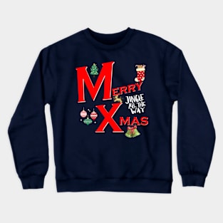 Merry Christmas Jingle all the way Crewneck Sweatshirt